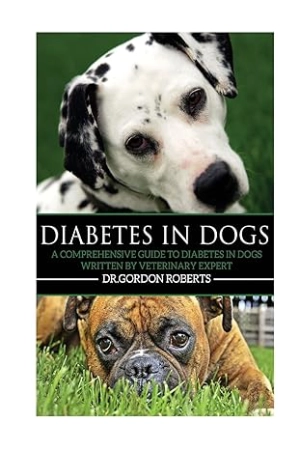 Diabetes in Dogs: A Comprehensive Guide to Diabetes in Dogs