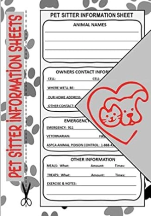 Pet Sitter Information Sheets: 7″ x 10″ Petsitter Care Instructions & Emergency Contact Information Notepad, Pet Sitting Checklist w/ Notes to Owners … for Animal Sitters, Pet Supplies (100 Pages)